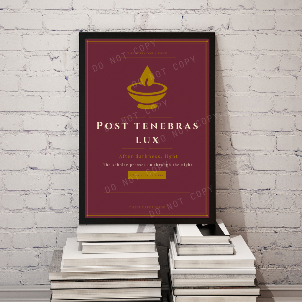 Latin Quote Art Vol. III — Post tenebras lux · Dark Academia Scholar Wall Print