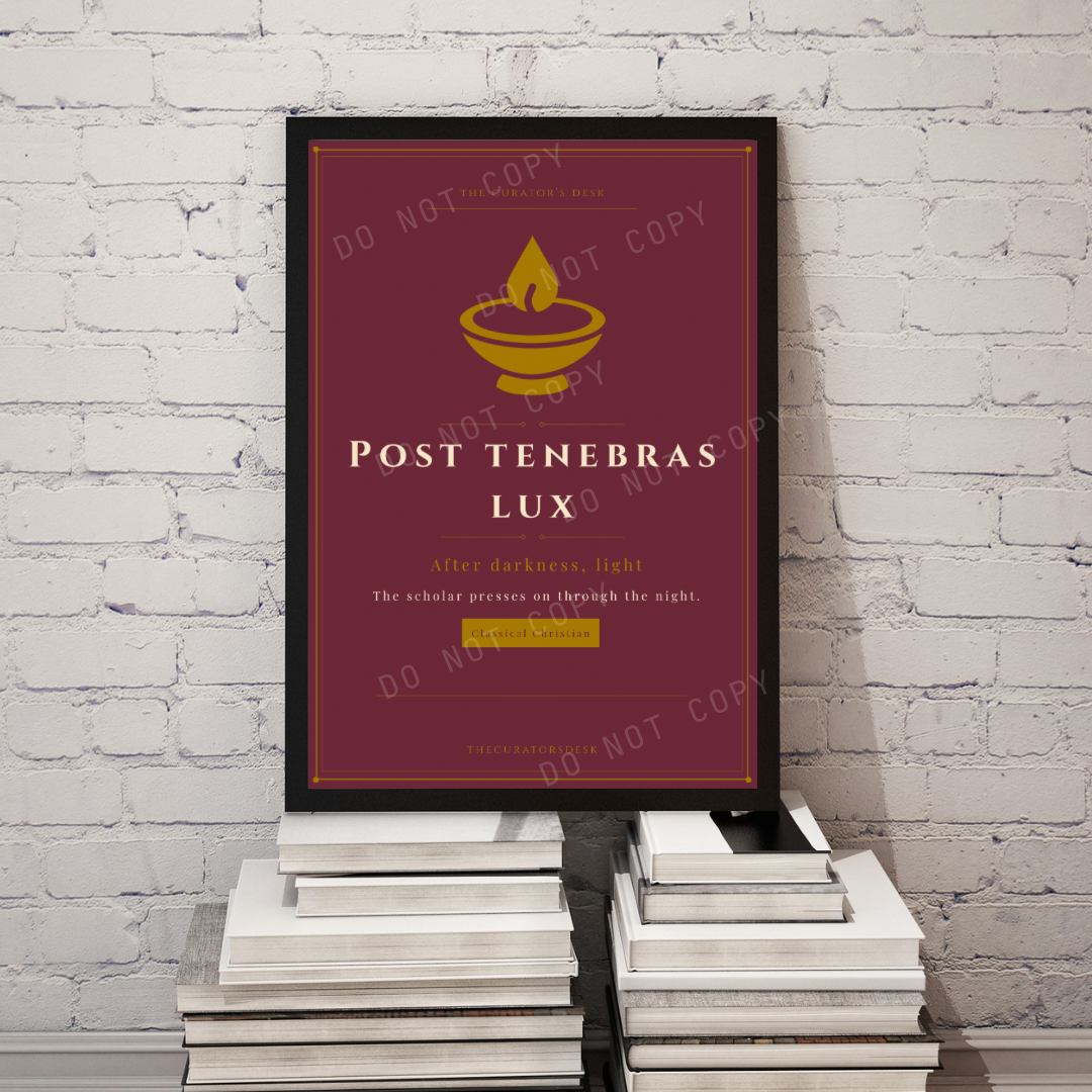 Latin Quote Art Vol. III — Post tenebras lux · Dark Academia Scholar Wall Print