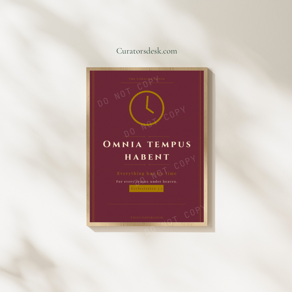 Latin Quote Art Vol. III — Omnia tempus habent · Dark Academia Scholar Wall Print